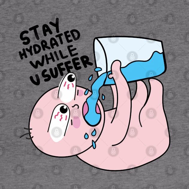 Stay hydrated by Sourdigitals